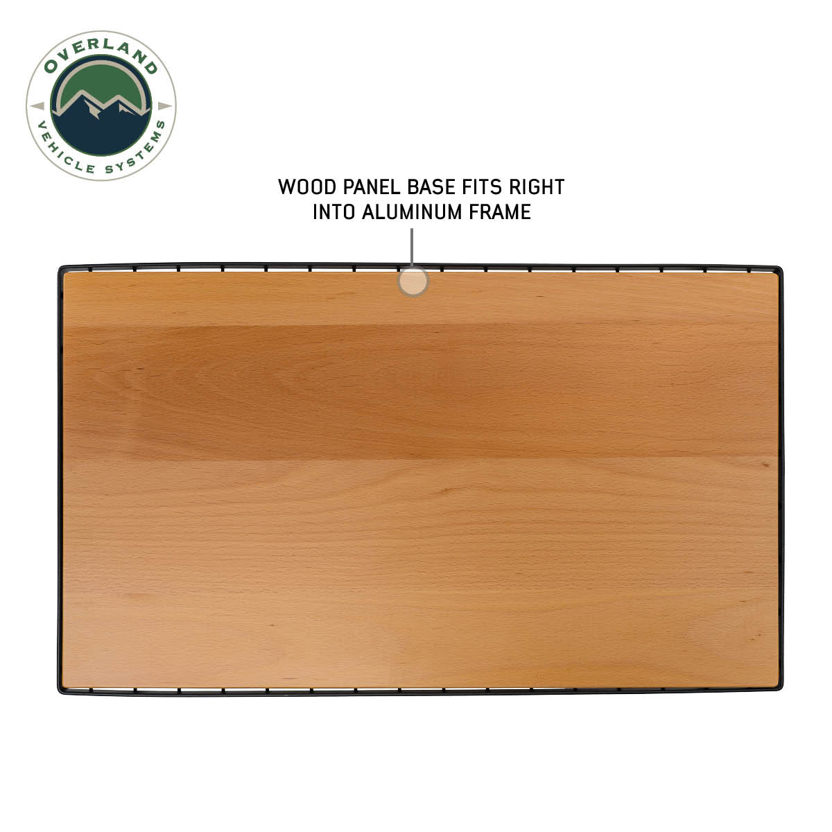 Wood panel base fitting into an aluminum frame with Overland Vehicle Systems logo.